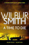 A TIME TO DIE  -   WILBUR   SMITH