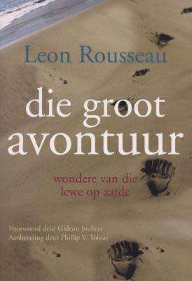 DIE  GROOT  AVONTUUR   -LEON   ROSSOUW