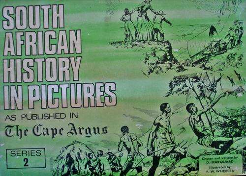 SOUTH AFRICAN HISTORY IN PICTURES -PUBLISHED BY THE CAPE ARGUS