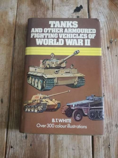 Tanks and other Armoured Fighting Vehicles of world war II