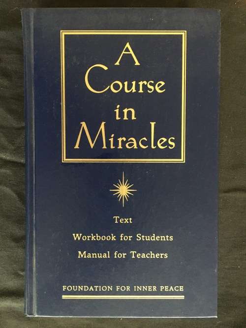 A Course In Miracles by Foundation For The Inner Peace