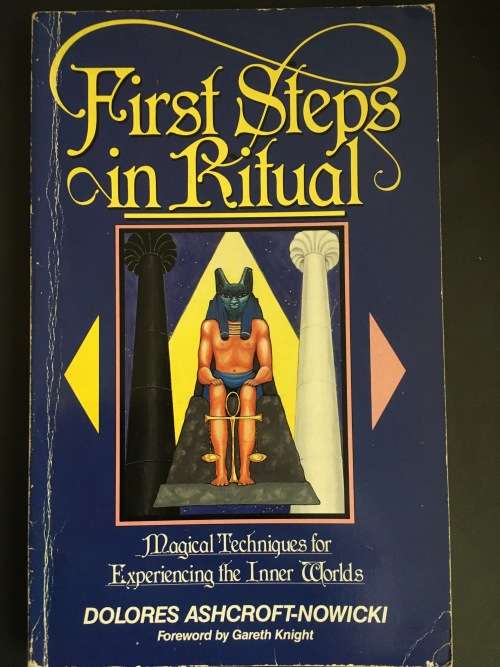 First Steps In Ritual by Dolores Ashcroft-Nowicki - soft copy