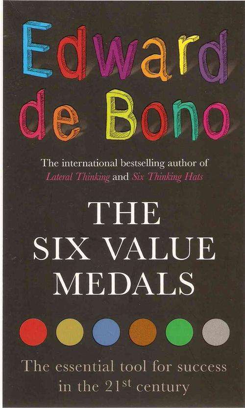 The six value medals - Edward de Bono