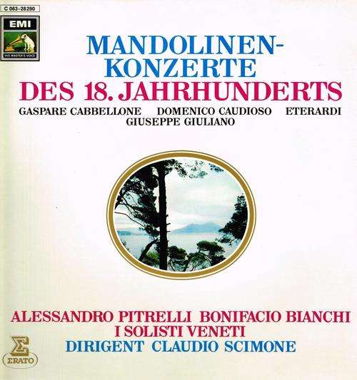 ALESSANDRO PITRELLI; BIANCHI; I SOLISTI VENETI: SCIMONE - MANDOLINENKONZERTE DES 18. JAHRHUNDERTS LP