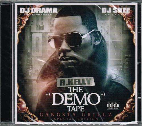 DJ DRAMA & DJ SKEE present R. KELLY: THE DEMO TAPE - GANGSTA GRILLZ SPECIAL EDITION - BE MUSIC CD