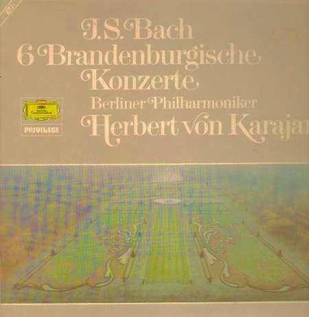 BERLINER PHILHARMONIKER, HERBERT VON KARAJAN: J.S. BACH: 6 BRANDENBURGISCHE KONZERTE - GATE-FOLD DLP