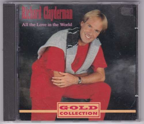 Richard Clayderman All The Love In The World