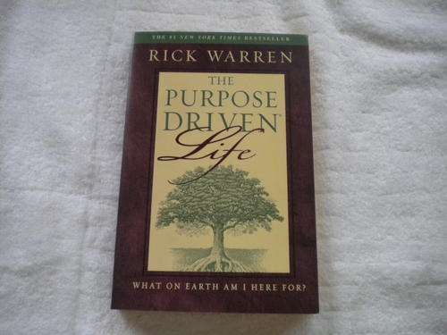 The Purpose Driven Life