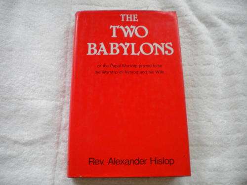 The Two Babylons