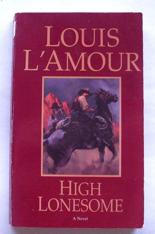 Louis L'Amour: HIGH LONESOME