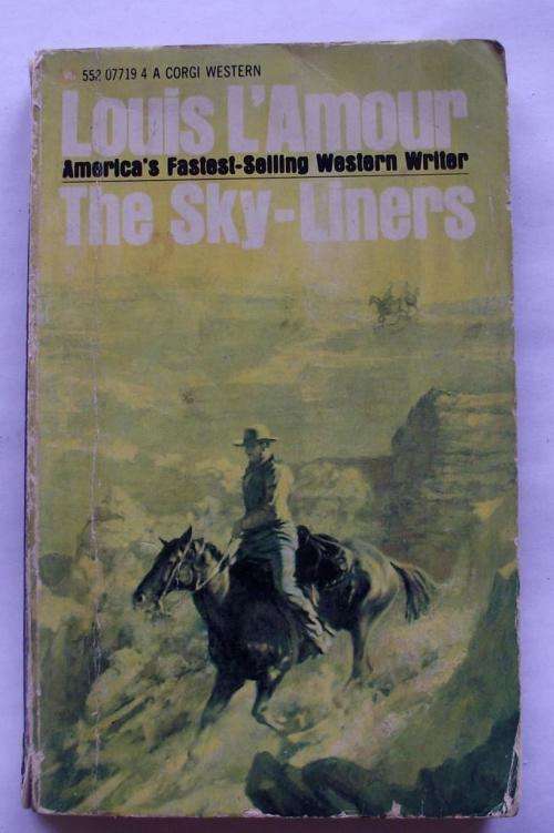 Louis L'Amour: THE SKY-LINERS