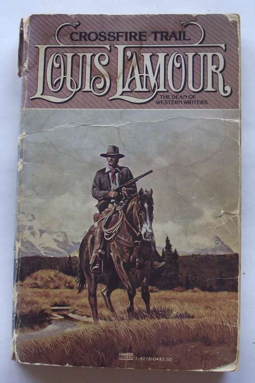 Louis L'Amour: CROSSFIRE TRAIL
