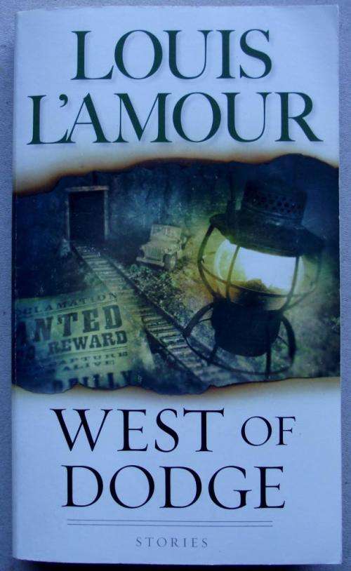 Louis L'Amour: WEST OF DODGE (V/good cond.)
