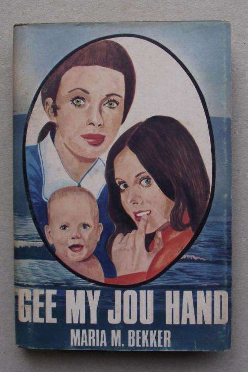 Maria M Bekker: GEE MY JOU HAND