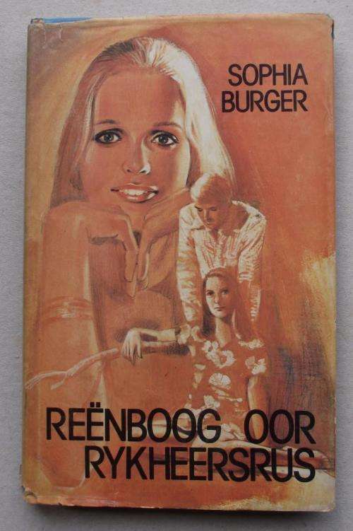 Sophia Burger: REENBOOG OOR RYKHEERSRUS