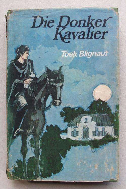 TOEK BLIGNAUT: DIE DONKER KAVALIER