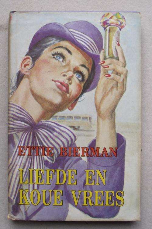 Ettie Bierman: LIEFDE EN KOUE VREES