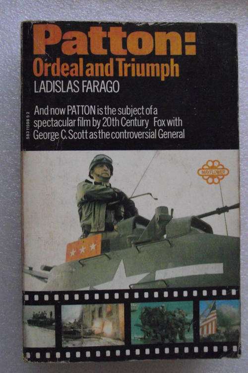 PATTON: ORDEAL AND TRIUMPH by Ladislas Farago