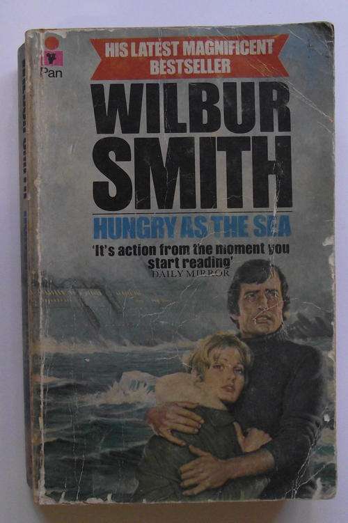 WILBUR SMITH: HUNGRY AS THE SEA (Softcover)
