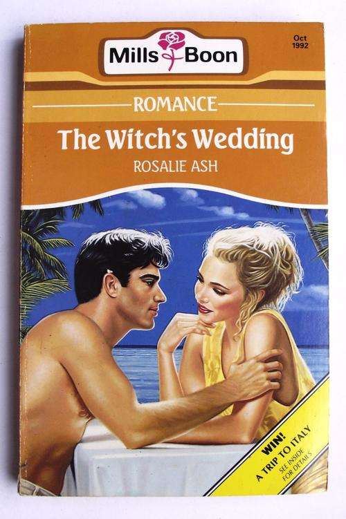 Mills & Boon: Romance: THE WITCH'S WEDDING by Rosalie Ash (good)