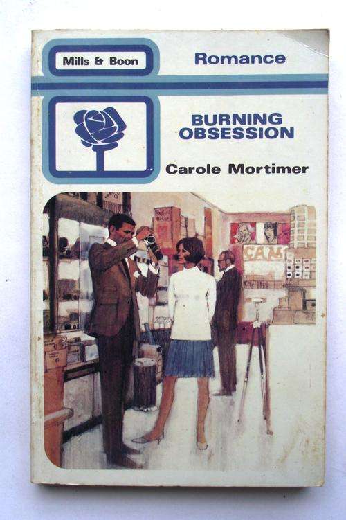 Mills & Boon: Romance: BURNING OBSESSION by Carole Mortimer (good)