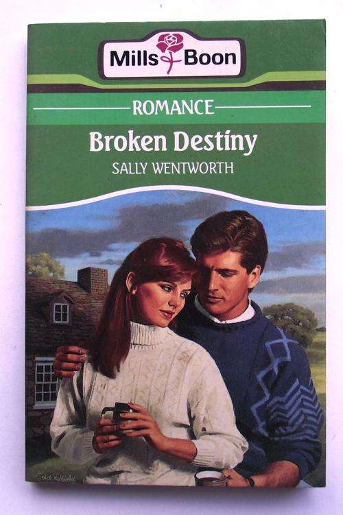 Mills & Boon: Romance: BROKEN DESTINY by Sally Wentworth (good cond.)