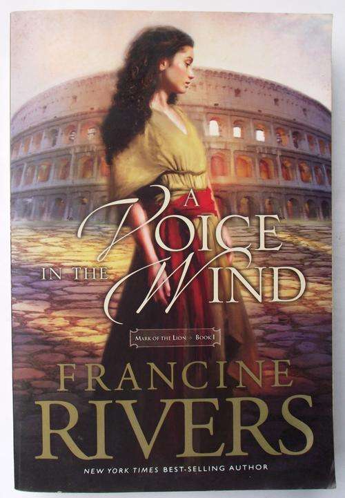 Francine Rivers: A VOICE IN THE WIND (2008/Ed. Good cond.)