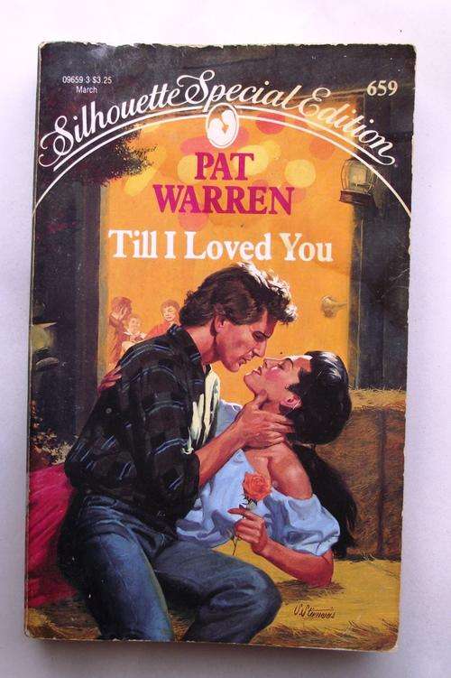 SILHOUETTE: TILL I LOVED YOU by PAT WARREN