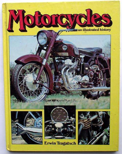 Erwin Tragatsch: MOTORCYCLES: AN ILLUSTRATED HISTORY