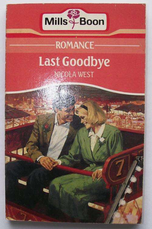 Mills & Boon: LAST GOODBYE by Nicola West