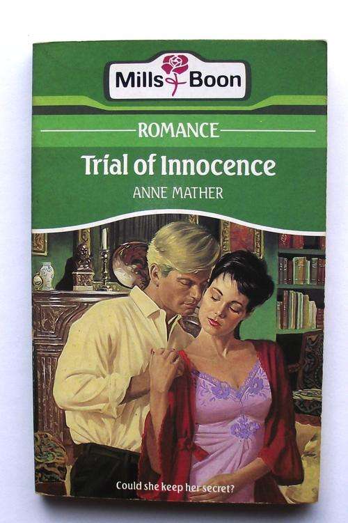 Mills & Boon: TRIAL OF INNOCENCE by Anne Mather