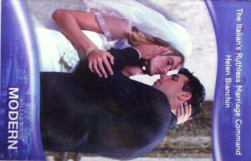 Mills & Boon: THE ITALIAN'S RUTHLESS MARRIAGE COMMAND by Helen Bianchin