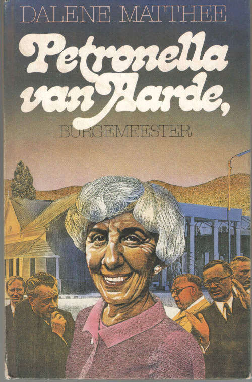 Petronella van Aarde, Burgemeester deur Dalene Matthee