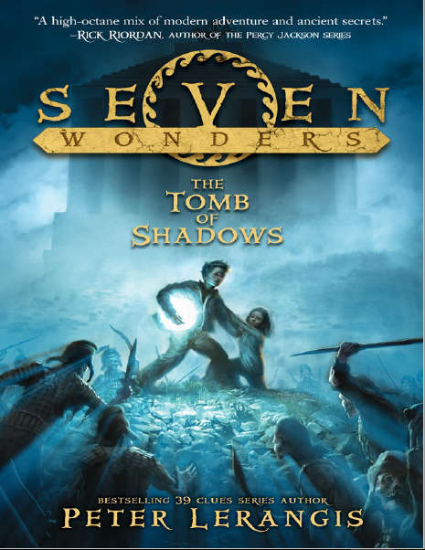 The Seven Wonders Series: "The Tomb of Shadows" by Peter Lerangis
