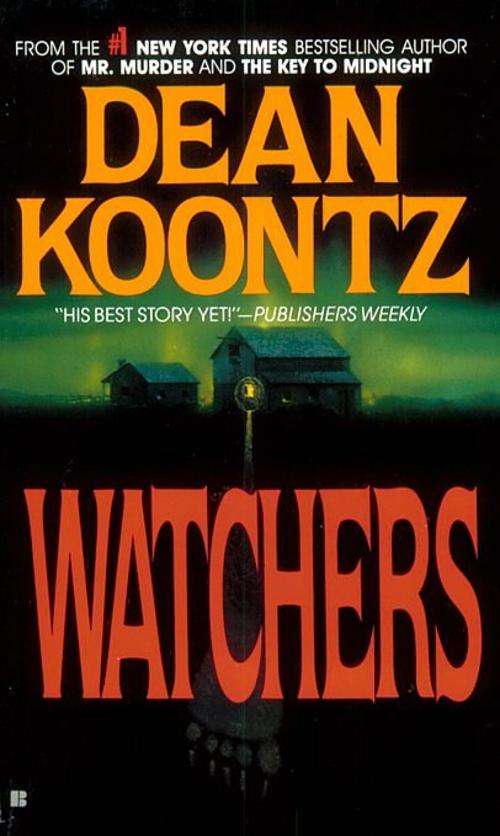 Dean R Koontz  -  Watchers