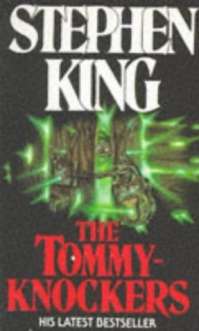 Stephen King - The Tommyknockers