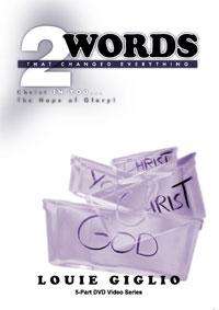 Two Words That Changed Everything - Louie Giglio DVD