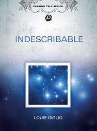 Indescribable - Louie Giglio