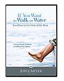 If You Want to Walk on Water You have to Get Out of the Boat - Joyce Meyer DVD - SPECIAL!