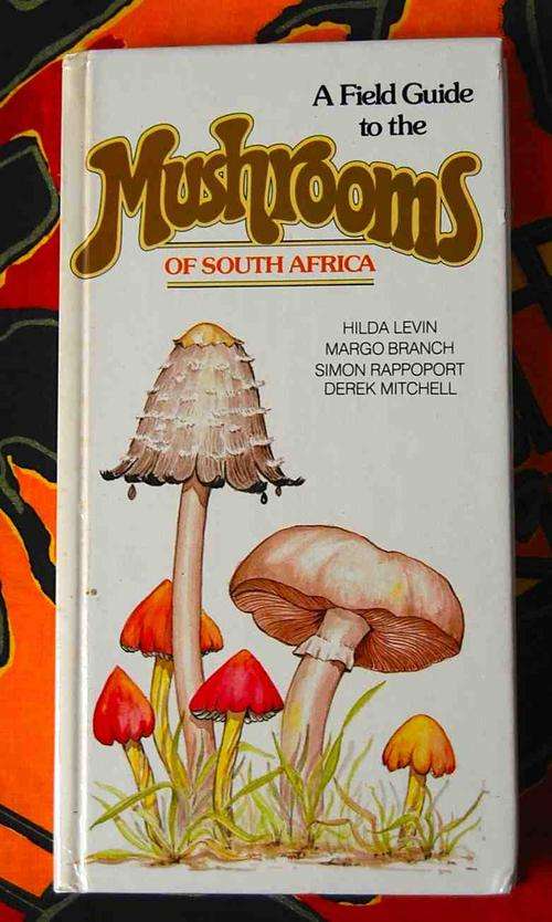 A Field Guide to the Mushrooms of Southern Africa