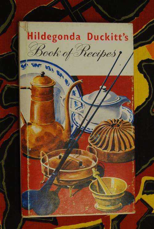 Hildagonda Duckitt's Book Of Recipes