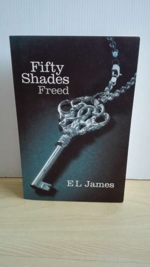 Fifty Shades Freed : E L James