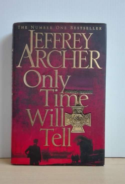 Only Time Will Tell by Jeffrey Archer (Hardcover)