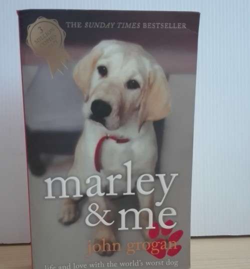 Marley & Me: Life and Love with the World's Worst Dog - John Grogan