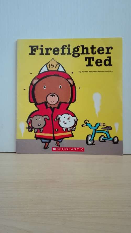 Firefighter Ted by Andrea Beaty