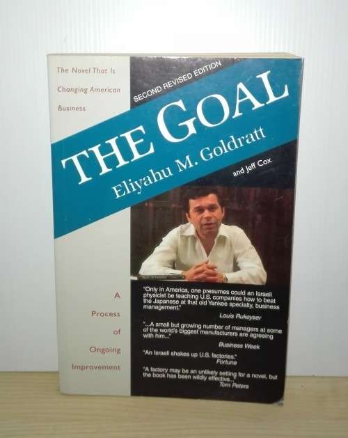 The Goal: A Process of Ongoing Improvement by Eliyahu M. Goldratt