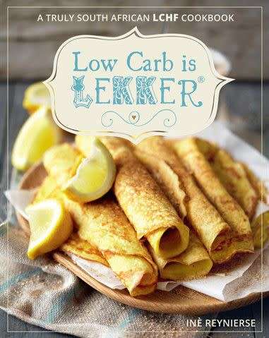 Low Carb is Lekker by Ine Reynierse