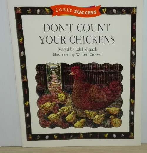 Don`t Count Your Chickens - Edel Wignell (Early Success)