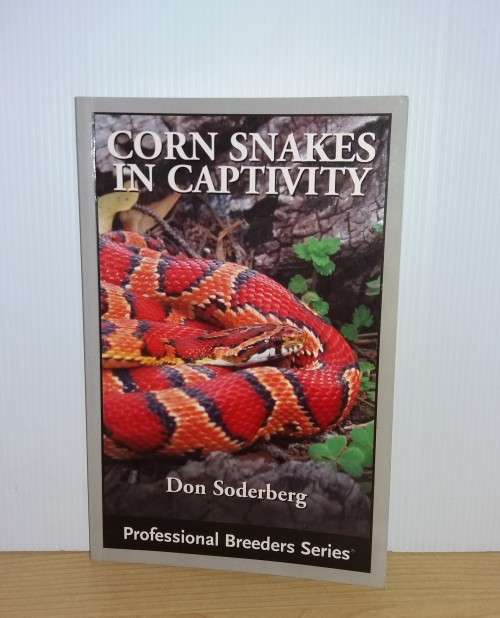 Corn Snakes in Captivity (Professional Breeders Series) : Don Soderberg