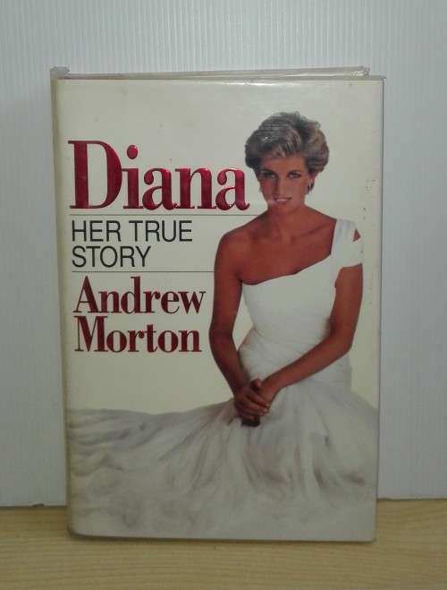 Diana: Her True Story Andrew Morton